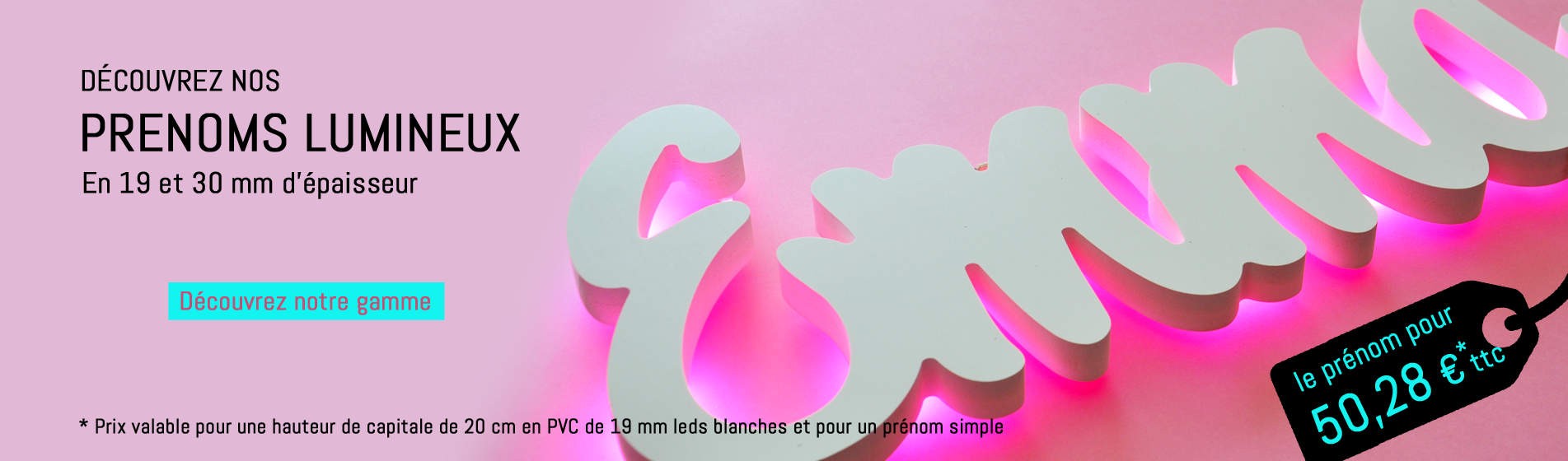 Prénoms découpés lumineux à partir de 50,28 € ttc